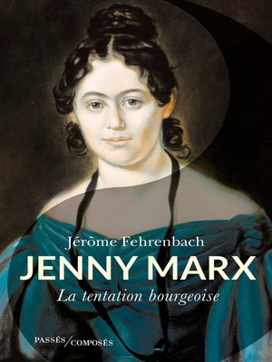 cover image of Jenny Marx. La tentation bourgeoise